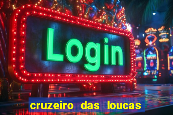 cruzeiro das loucas filme completo dublado topflix